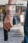 Marcus Melnick - The Opposite of Safe