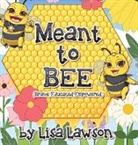 Lawson - Meant to BEE (Brave, Educated, Empowered)