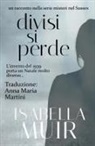 Isabella Muir - Divisi si Perde