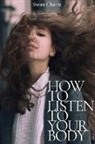 Swan Charm - How to Listen to Your Body