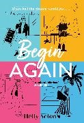 HELLY ACTON - Begin Again What would you change if you could go back?