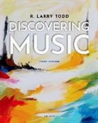 R. Larry Todd, Todd R. Larry - Discovering Music