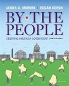 Rogan Kersh, Kersh Rogan, James Morone, James Kersh Morone - By the People