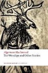 Algernon Blackwood, Blackwood Algernon, Aaron Worth - Wendigo and Other Stories