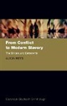 Alicia Heys, Dr Alicia (Lecturer in Modern Slavery Heys - From Conflict to Modern Slavery