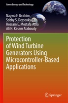 Sobhy S Dessouky, Sobhy S. Dessouky, Nagwa F Ibrahim, Nagwa F. Ibrahim, Ali H. Kasem Alaboudy, Mostafa Attia... - Protection of Wind Turbine Generators Using Microcontroller-Based Applications