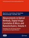 Frank DelRio, Cosme Furlong, Chi-Hung Hwang, Chi-Hung Hwang et al, Ming-Tzer Lin, Mohammad Naraghi - Advancements in Optical Methods, Digital Image Correlation & Micro-and Nanomechanics, Volume 4