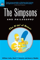 Mark T. Conard, William Irwin, Aeon J. Skoble - The Simpsons And Philosophy