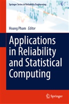 Hoang Pham - Applications in Reliability and Statistical Computing