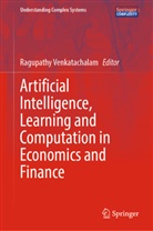 Ragupathy Venkatachalam - Artificial Intelligence, Learning and Computation in Economics and Finance