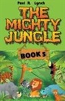 Paul A. Lynch - The Mighty Jungle