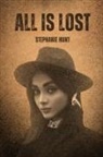 Stephanie Hunt - All is Lost