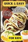 Emily Soto - Quick& Easy Recipes For Kids