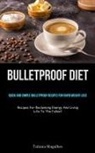 Tatiana Magalhes - Bulletproof Diet