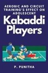 P. Punitha - Aerobic and Circuit Training's Effect on Adolescent Kabaddi Players