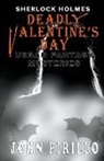 John Pirillo - Sherlock HOlmes, Deadly Valentine's Day