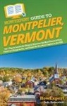 Jody Andreoletti, Howexpert - HowExpert Guide to Montpelier, Vermont