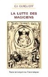 Georges Ivanovitch Gurdjieff, Myosotis-books. com Myosotis-books. com - La Lutte des magiciens