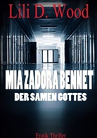 Lili D Wood, Lili D. Wood - Mia Zadora Bennet