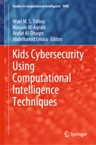 Hussain Al-Aqrabi, Arafat Al-Dhaqm, Arafat Al-Dhaqm et al, Abdelhamid Emara, Wael M. S. Yafooz - Kids Cybersecurity Using Computational Intelligence Techniques