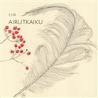 Chr, Christina Kaikko - Airutkaiku