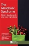 Raj K. Keservani, Rajesh K. Kesharwani, Kumar Sandeep, Sippy Singh, Durgavati Yadav - The Metabolic Syndrome