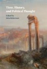 John (University of Cambridge) Robertson, John Robertson - Time, History, and Political Thought