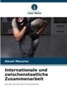 Alexei Maxurov - Internationale und zwischenstaatliche Zusammenarbeit