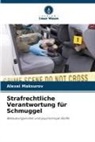 Alexei Maksurov - Strafrechtliche Verantwortung für Schmuggel
