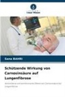 Sana Bahri - Schützende Wirkung von Carnosinsäure auf Lungenfibrose