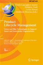 Abdelaziz Bouras, Osiris Canciglieri Junior, Frédéric Noël, Louis Rivest, Louis Rivest et al - Product Lifecycle Management. Green and Blue Technologies to Support Smart and Sustainable Organizations