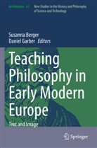 Susanna Berger, Garber, Daniel Garber - Teaching Philosophy in Early Modern Europe