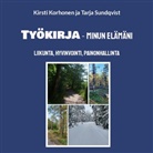 Kirsti Korhonen, Tarja Sundqvist - Työkirja - minun elämäni