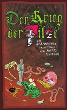 Andrej Kurkov, Andrej Kurkow, Nikita Kravtsov - Der Krieg der Pilze