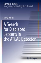Lesya Horyn - A Search for Displaced Leptons in the ATLAS Detector