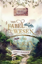 Sarah Malhus - Von Fabelwesen und Königen - Aus dem Leben eines Barden