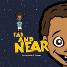 Christian F. Fischer - Far and near