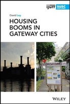 David Ley, David (University of British Columbia Ley - Housing Booms in Gateway Cities