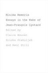 Claire Stahuljak Nouvet, Claire Nouvet, Zrinka Stahuljak, Kent Still - Minima Memoria