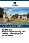 Hervé Freedy Mpand Ndoum - Forstliche Regierungsführung und lokale Entwicklung in Mindourou