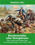 Siegfried Jahn - Bourbonenlilie oder Georgskreuz