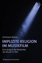Christiane Meiser - Implizite Religion im Musikfilm