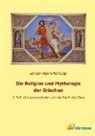 Johann Adam Hartung - Die Religion und Mythologie der Griechen