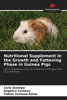 Angélica Centeno, Carla Quishpe, Fabián Santana-Romo - Nutritional Supplement in the Growth and Fattening Phase in Guinea Pigs