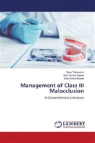 Arun Kumar Dasari, Sree Suma Nukala, Sana Tabassum - Management of Class III Malocclusion