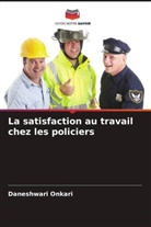 Daneshwari Onkari - La satisfaction au travail chez les policiers