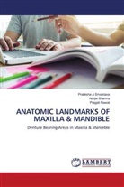 Pragati Rawat, Aditya Sharma, Pratiksha A Srivastava - ANATOMIC LANDMARKS OF MAXILLA & MANDIBLE