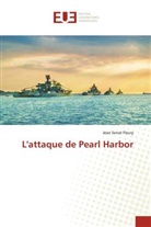 Jean Sénat Fleury - L'attaque de Pearl Harbor