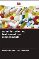 Angeline Mary Selvakumar - Administration et traitement des médicaments