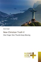 Robin Bright - New Christian Truth V